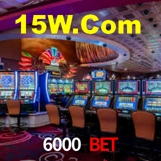 6000 Bet,6000Bet.Com