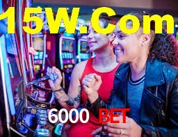 6000 Bet