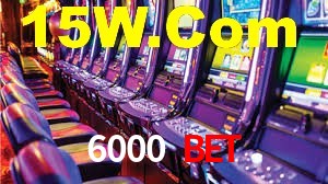 6000 Bet